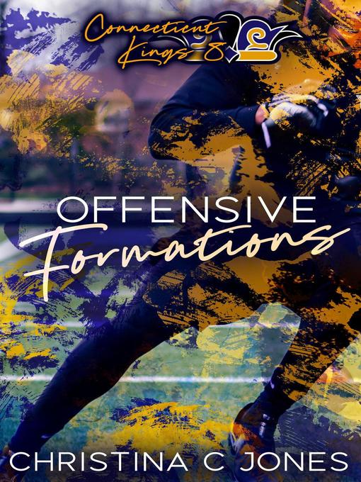 Title details for Offensive Formations by Christina C Jones - Available